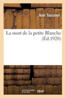 La mort de la petite Blanche