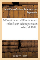 Mémoires sur différens sujets relatifs aux sciences et aux arts