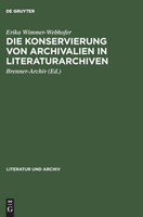 Die Konservierung von Archivalien in Literaturarchiven