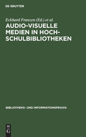 Audio-visuelle Medien in Hochschulbibliotheken