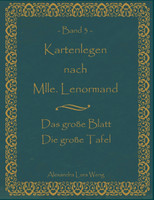 Kartenlegen nach Mlle. Lenormand Band 3