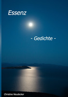 Essenz - Gedichte -