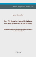 Der Mythos bei den Hebräern und seine geschichtliche Entwicklung