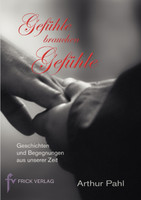 Gefühle brauchen Gefühle