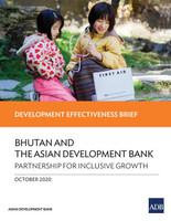 Bhutan and the Asian Development Bank - Partnership for Inclusive Growth
