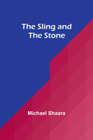 The Sling and the Stone