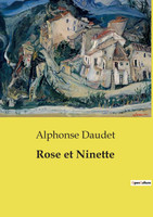 Rose et Ninette