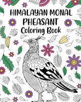 Himalayan Monal Pheasant Coloring Book