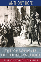 The Chronicles of Count Antonio (Esprios Classics)