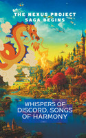 Whispers of Discord, Songs of Harmony