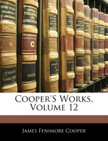 Cooper's Works, Volume 12