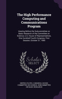 The High Performance Computing and Communications Program