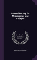 General Botany for Universities and Colleges