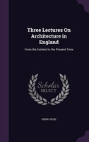 Three Lectures On Architecture in England