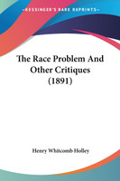 The Race Problem And Other Critiques (1891)