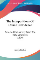 The Interpositions Of Divine Providence
