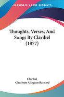 Thoughts, Verses, And Songs By Claribel (1877)