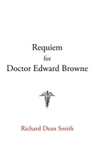 Requiem for Doctor Edward Browne