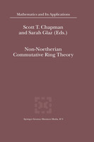 Non-Noetherian Commutative Ring Theory