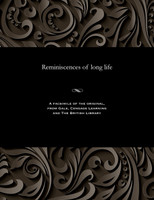 Reminiscences of long life