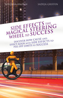 SIDE EFFECTS THE MAGICAL STEERING WHEEL TO SUCCESS
