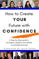 How to Create Your Future with Confidence