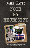 Noir by Necessity