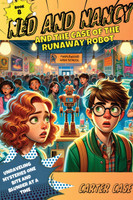 Ned and Nancy and the Case of the Runaway Robot