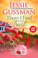 There I Find Trust (Strawberry Sands Beach Romance Book 5) (Strawberry Sands Beach Sweet Romance) Large Print Edition
