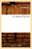 La Seine (Éd.19e)