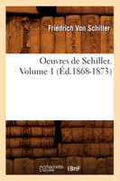 Oeuvres de Schiller. Volume 1 (Éd.1868-1873)