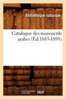 Catalogue des manuscrits arabes (Éd.1883-1895)