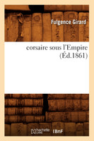 corsaire sous l'Empire (Éd.1861)