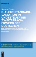 Dialekt-Standard-Variation im ungesteuerten Zweitspracherwerb des Deutschen