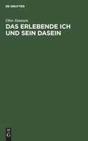 Das erlebende Ich und sein Dasein
