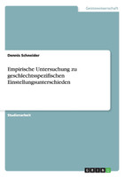 Empirische Untersuchung zu geschlechtsspezifischen Einstellungsunterschieden
