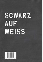 Black and White / Schwarz auf Weiß
