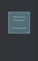 Eine große Liebe