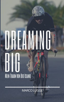 Dreaming Big
