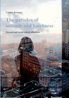 The paradox of solitude and loneliness