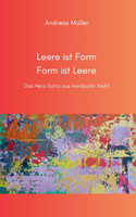 Leere ist Form, Form ist Leere