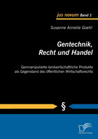 Gentechnik, Recht und Handel