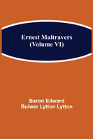 Ernest Maltravers (Volume VI)