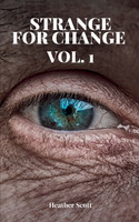Strange For Change Vol. 1