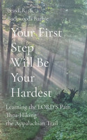 Your First Step    Will Be Your Hardest