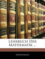 Lehrbuch Der Mathematik ...