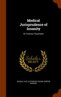 Medical Jurisprudence of Insanity