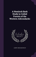 A Hemlock Bark Study in Culled Forests of the Western Adirondacks