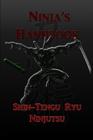 Ninja's Handbook - Shin-Tengu-Ryu Ninjutsu