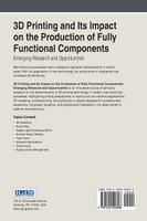 3D Printing and Its Impact on the Production of Fully Functional Components